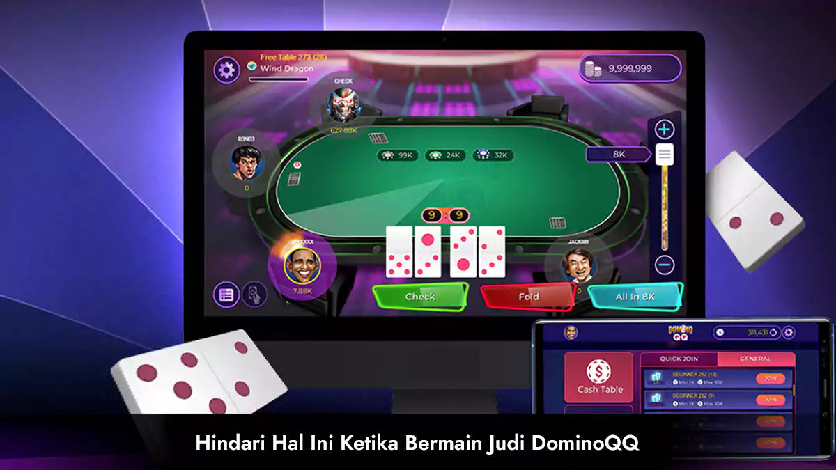 Hindari Hal Ini Ketika Bermain Judi DominoQQ