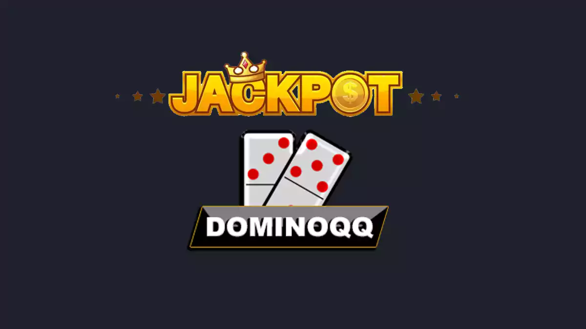 Trik Memperoleh Jackpot DominoQQ Online Dengan Mudah